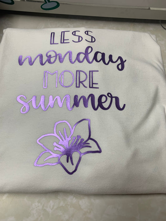 Less Monday more summer tshirt